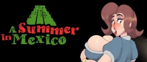 A Summer in Mexico